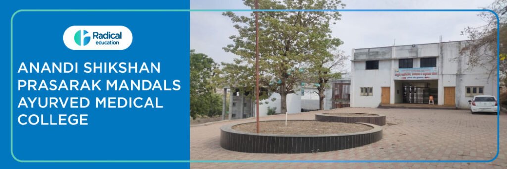 Anandi Shikshan Prasarak Mandals Ayurved Medical College, Buldhana 2025-2026 Fees, Cutoff, Admission