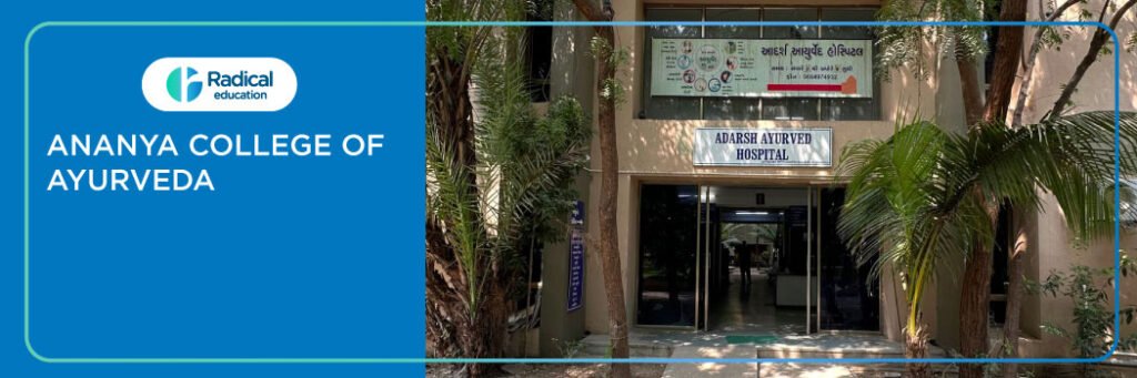 Ananya College Of Ayurveda, Ahmedabad 2025-2026 Fees, Cutoff, Admission