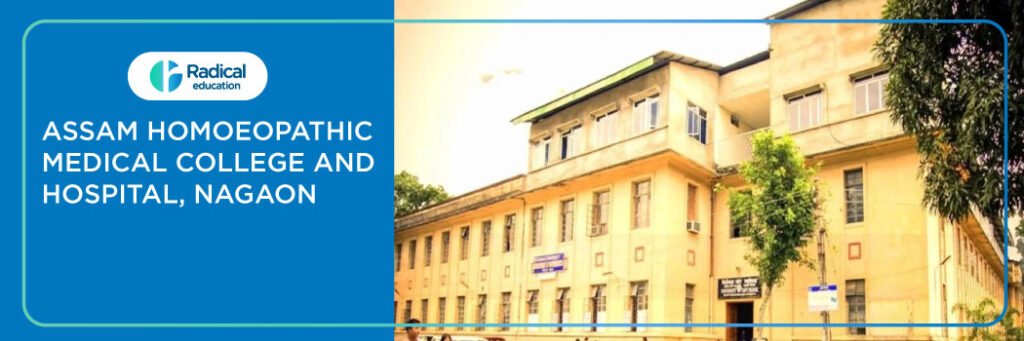 Assam Homoeopathic Medical College and Hospital, Nagon, Assam 2025-2026