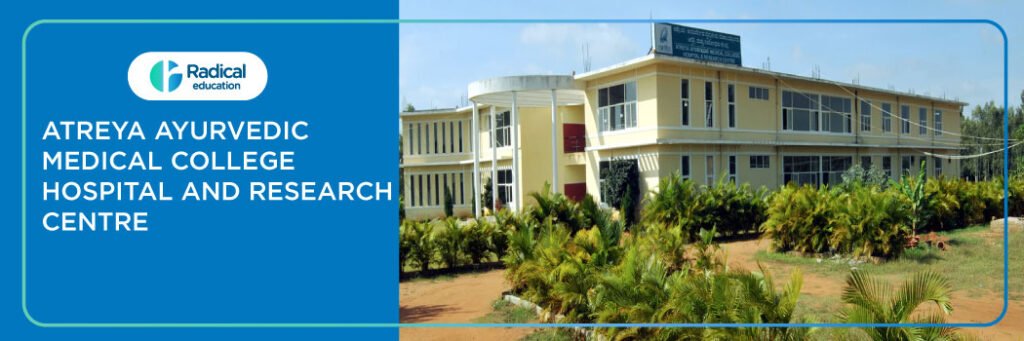 Atreya Ayurvedic Medical College Hospital and Research Centre, Bengaluru 2025-26 Fees, Cutoff, Admission