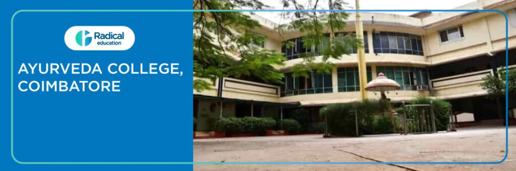 Ayurveda College and Hospital, Coimbatore 2025-2026 Fees, Cutoff, Admission