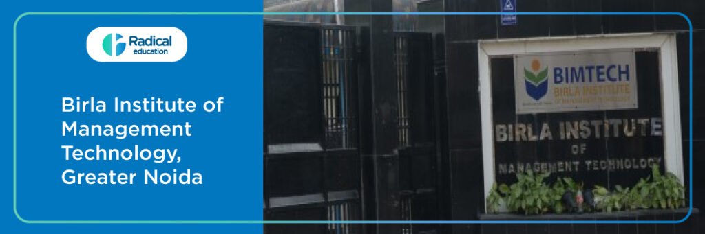 BIMTECH Greater Noida: Birla Institute of Management Technology, Greater Noida