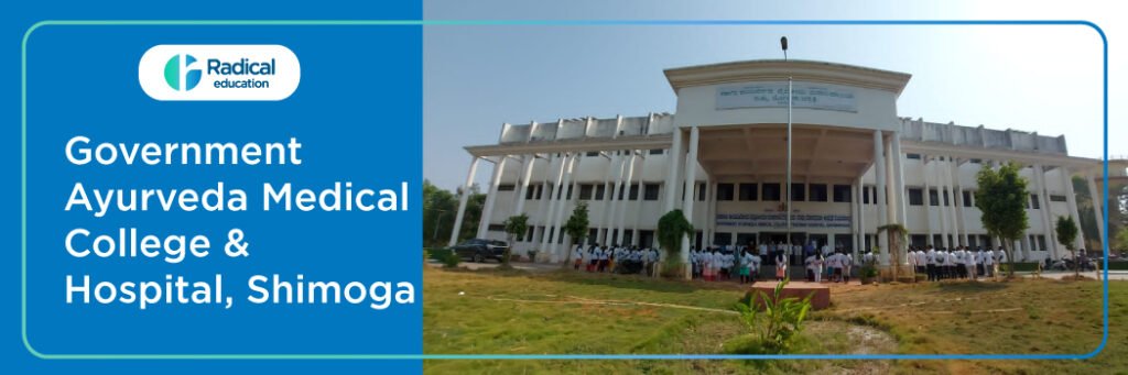 Government Ayurveda Medical College and Teaching Hospital, Shimoga 2025-2026 Fees, Cutoff, Admission