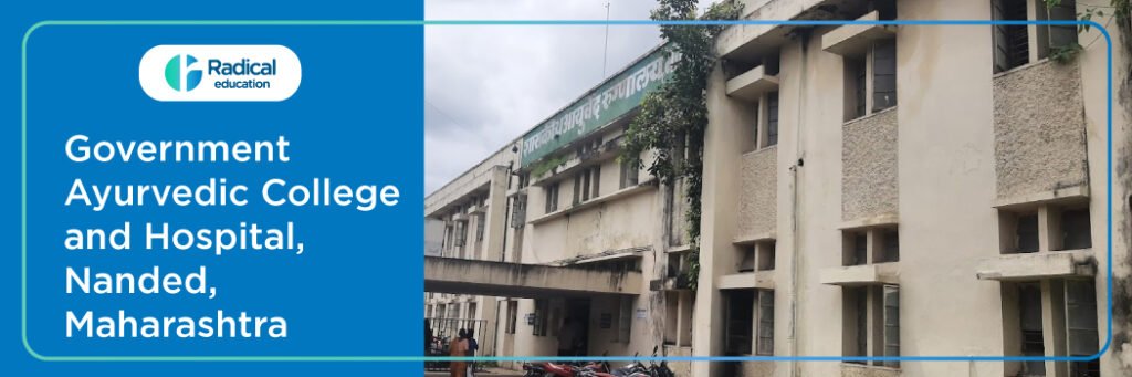 Government Ayurveda College Nanded 2025-2026 Fees Structure, Cutoff, Admission