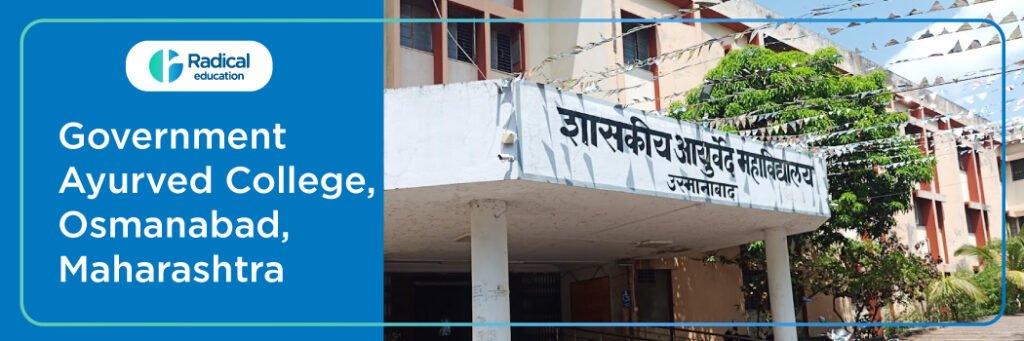 Government Ayurveda Medical College Osmanabad 2025-2026 Fees, Cutoff, Admission