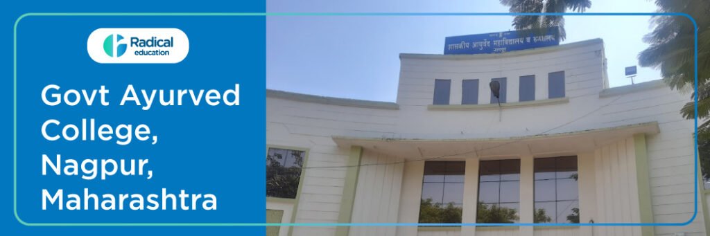 Government Ayurveda Mahavidyalaya Nagpur 2025-2026 Fees, Cutoff, Admission
