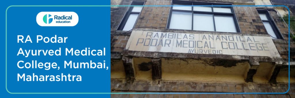 RA Podar Ayurved Medical College Mumbai 2025-2026 Fees, Cutoff, Admission