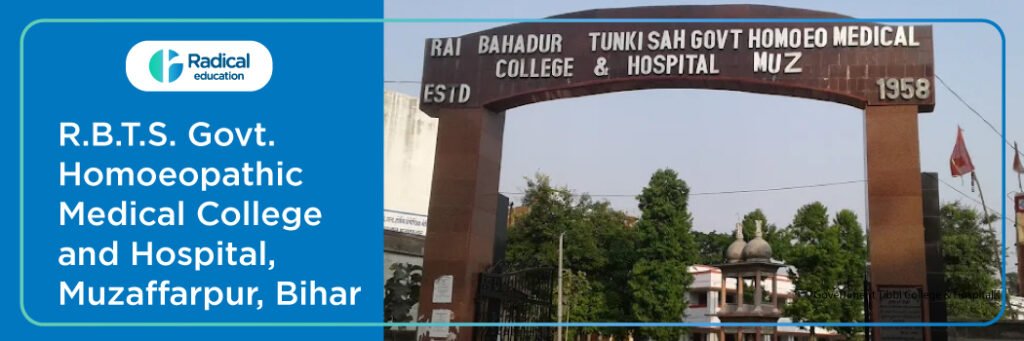 RBTS Government Homeopathic Medical College and Hospital, Muzaffarpur 2025-2026 (UPDATED) Fees Structure, Cutoff, Admission Process