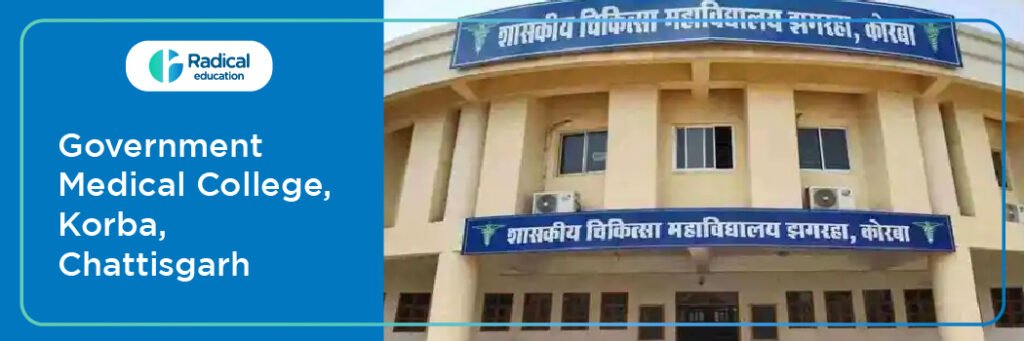 Government Medical College Korba, Chattisgarh Cut off-2024-25 (Updated)