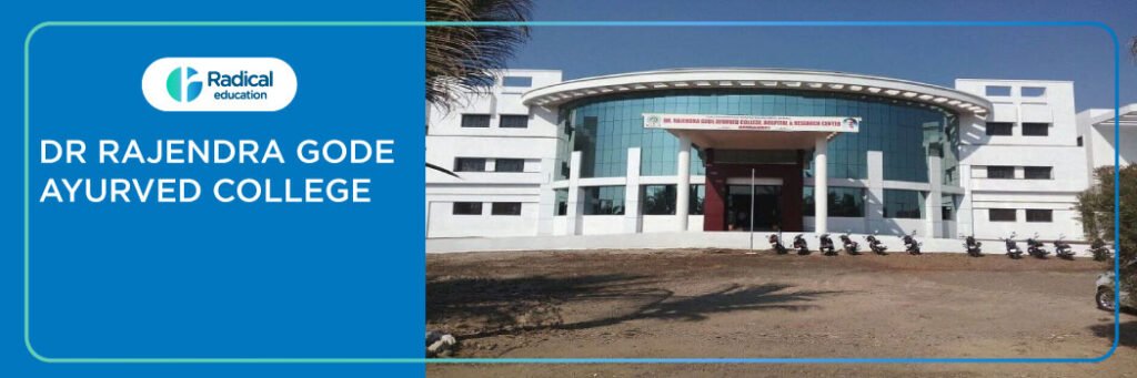 Dr. Rajendra Gode Ayurved College, Amravati 2025-2026 Fees, Cutoff, Admission