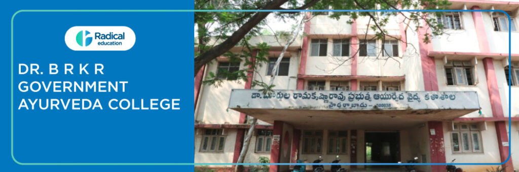 Dr BRKR Govt Ayurvedic College, Hyderabad 2025-2026 Fees, Cutoff, Admission