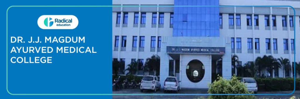 Dr. J.J. Magdum Ayurved Medical College, Kolhapur 2025-2026 Fees, Cutoff, Admission