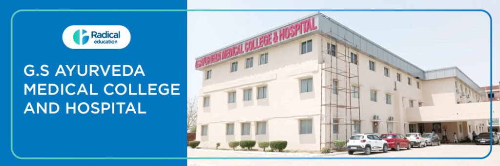 GS Ayurveda Medical College and Hospital, Hapur 2025-2026 Fees, Cutoff, Admission