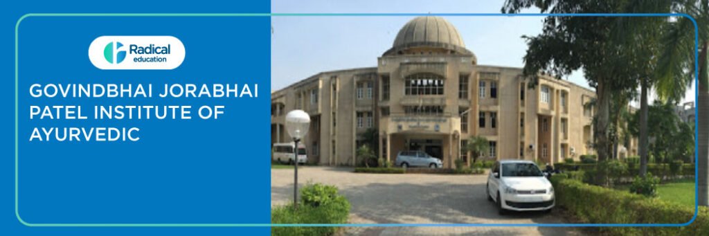 Govindbhai Jorabhai Patel Institute of Ayurvedic Studies and Research, Vidhyanagar 2025-2026 Fees, Cutoff, Admission