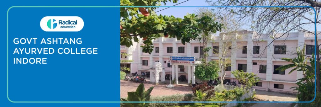 Government Astanga Ayurveda Mahavidyalaya Indore 2025-2026 Fees, Cutoff, Admission