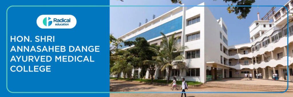 Hon. Shri Annasaheb Dange Ayurved Medical College, Sangli 2025-2026 Fees, Cutoff, Admission