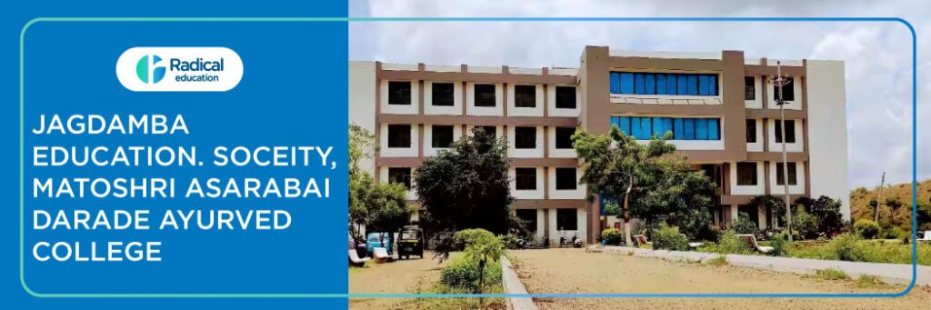 Jagdamba Education Society, Matoshri Asarabai Darade Ayurved college, Nashik 2025-2026 Fees, Cutoff, Admission