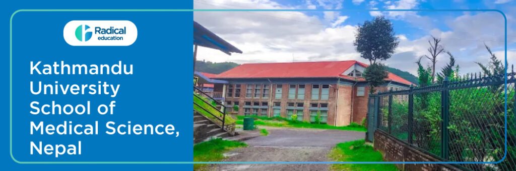 Kathmandu University School of Medical Sciences, Nepal 2025-2026 Fees Structure, Cutoff, Admission