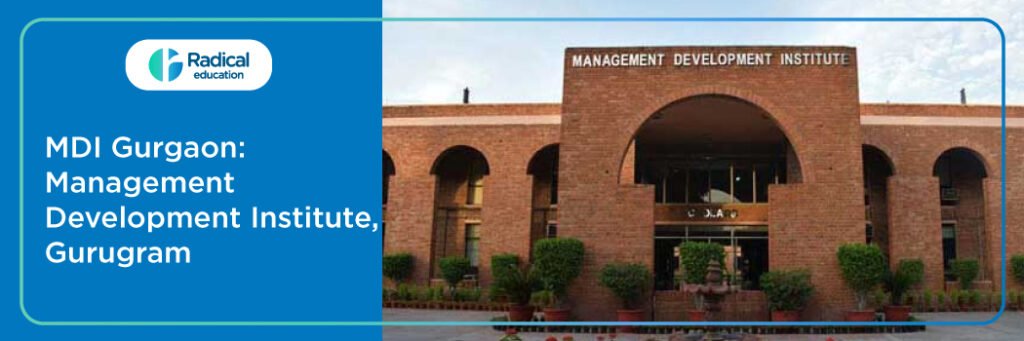 MDI Gurgaon: Management Development Institute, Gurugram