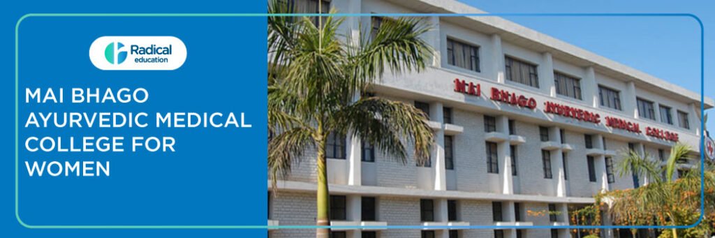 Mai Bhago Ayurvedic Medical College for Women, Muktsar 2025-2026 Fees, Cutoff, Admission