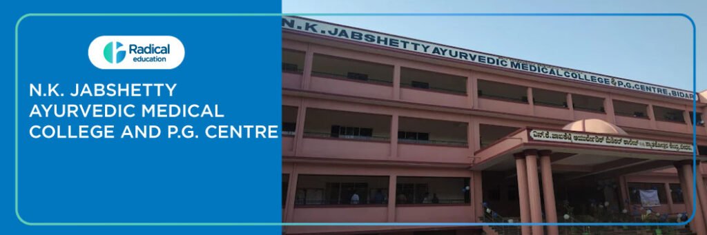 N.K. Jabshetty Ayurvedic Medical College and P.G. Centre, Bidar 2025-26 Fees, Cutoff, Admission