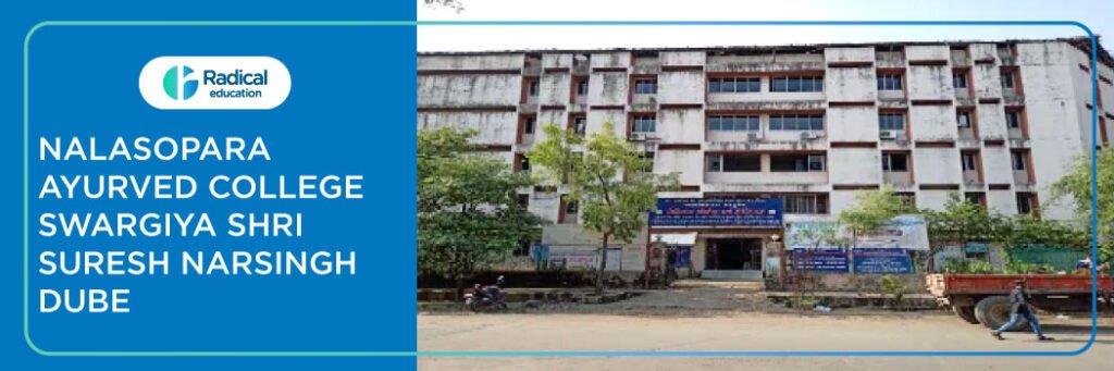 Nalasopara Ayurved College Swargiya Shri Suresh Nursingh Dube, Thane 2025-2026 Fees, Cutoff, Admission