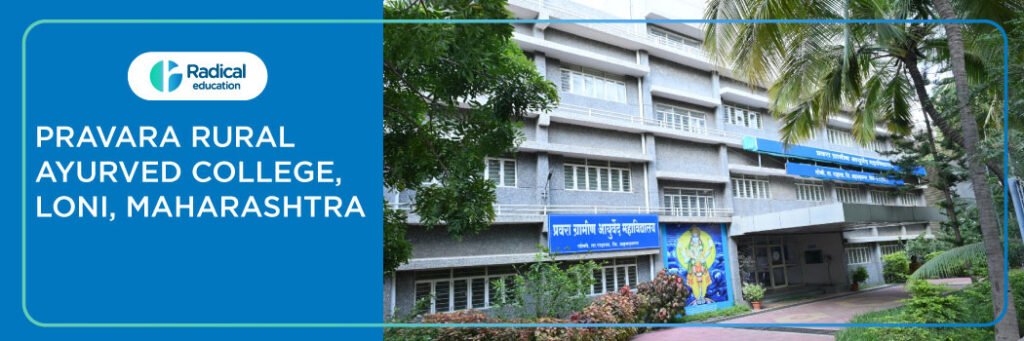 Pravara Medical Trusts Ayurved College and Shri Eknath Ayurved Rugnalaya, Shevgaon 2025-26 Fees, Cutoff, Admission