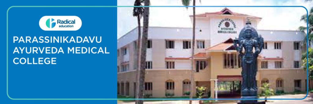 Parrasianikkadavu Ayurved Medical College, Kannur 2025-2026 Fees, Cutoff, Admission