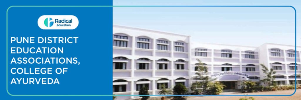 Pune District Education Association's College of Ayurveda & Research Center 2025-26 Fees, Cutoff, Admission