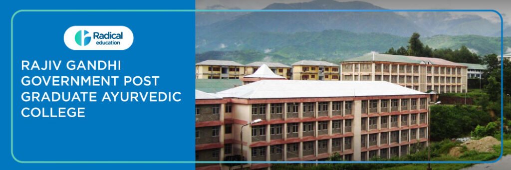 Rajiv Gandhi Government Postgraduate Ayurvedic College Paprola 2025-2026 Fees, Cutoff, Admission