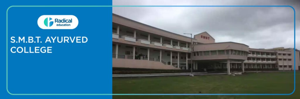 S.M.B.T. Ayurved College, Nashik 2025-2026 Fees, Cutoff, Admission