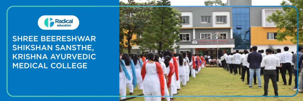 Shree Beereshwar Shikshan Sansthe, Krishna Ayurvedic Medical College, Sankeshwar Fees, Cutoff, Admission