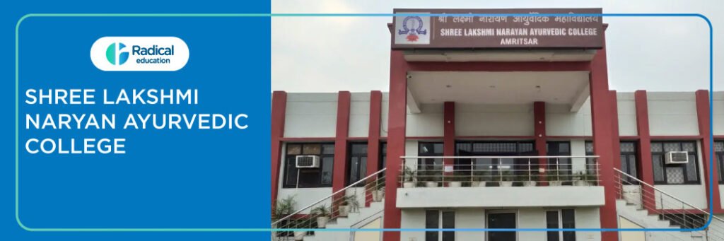 Shree Lakshmi Narayan Ayurvedic College, Amritsar 2025-2026 Fees, Cutoff, Admission