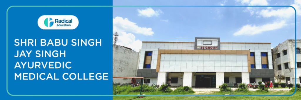 Shri Babu Singh Jay Singh Ayurvedic College, Farrukhabad 2025-2026 Fees, Cutoff, Admission