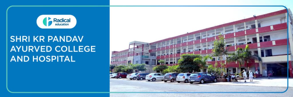 Shri K.R. Pandav Ayurved College and Hospital, Nagpur 2025-2026 Fees, Cutoff, Admission