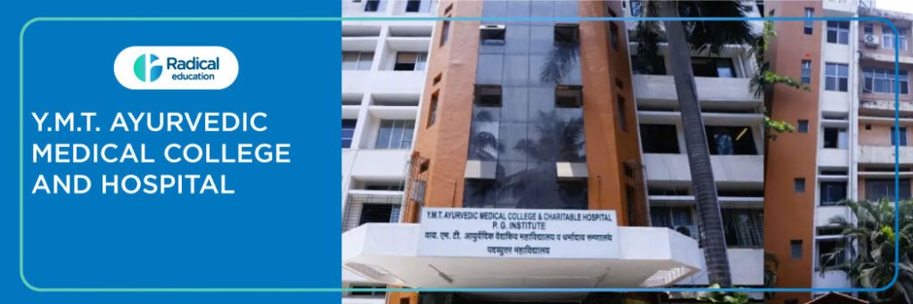 Y.M.T. Ayurvedic Medical College and Hospital, Navi Mumbai 2025-2026 Fees, Cutoff, Admission