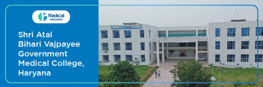 Shri Atal Bihari Vajpayee Government Medical College, Haryana 2025-2026