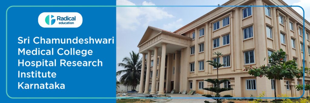 Sri Chamundeshwari Medical College Hospital Research Institute Karnataka, Admissions 2025-2026 (UPDATED) Fees Structure, Cutoff, Admission Process