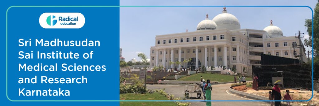 Sri Madhusudan Sai Institute of Medical Sciences and Research, Karnataka 2025-2026 (UPDATED) Fees Structure, Cutoff, Admission Process