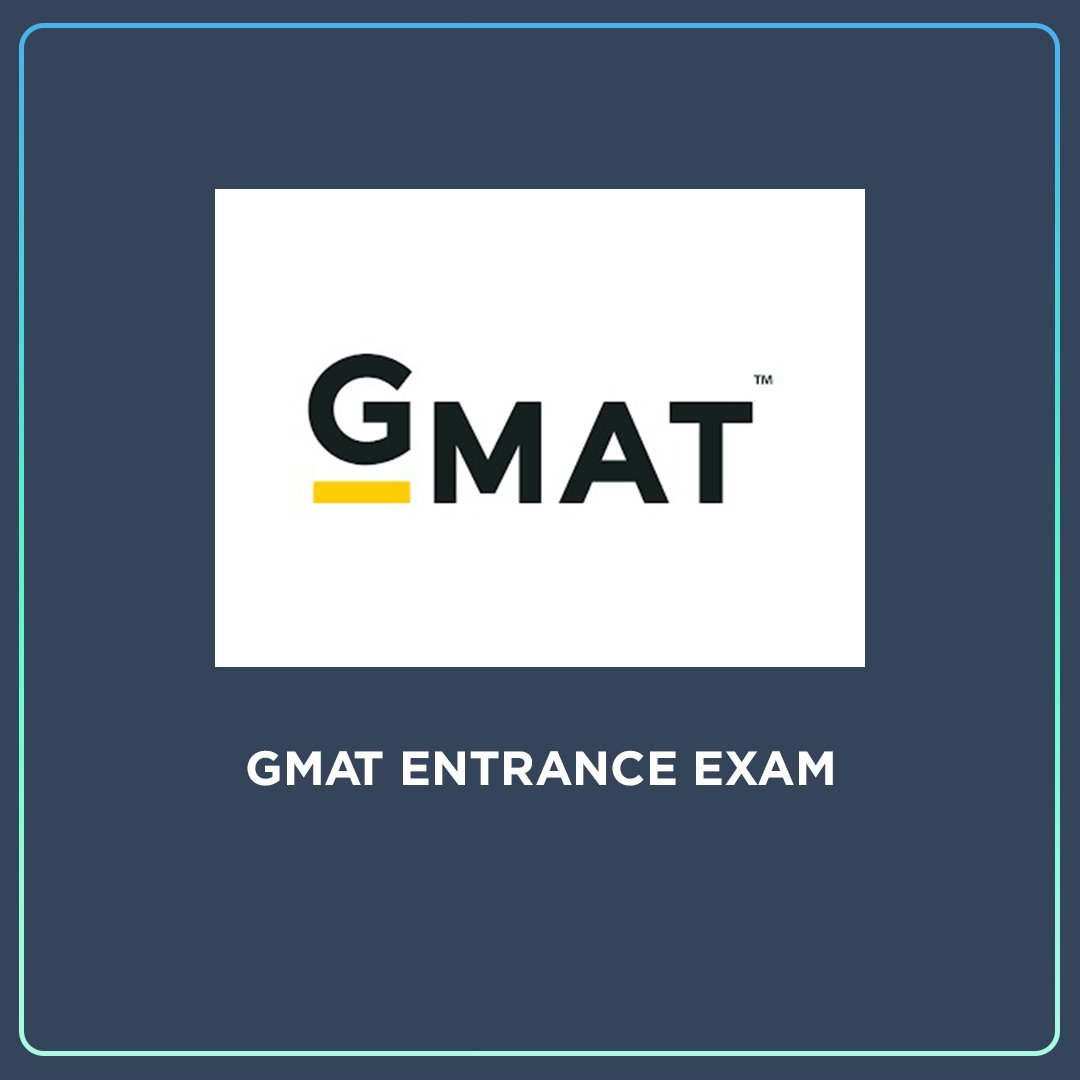 GMAT ENTRANCE EXAM