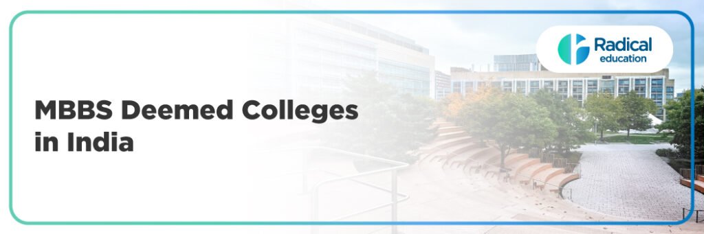 MBBS Deemed Colleges in India: Admission Process, Fees, Cutoff, and Expert Guidance