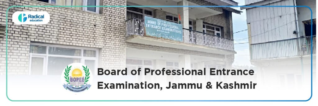 Board of Professional Entrance Examination | JKBOPEE — Radical Education