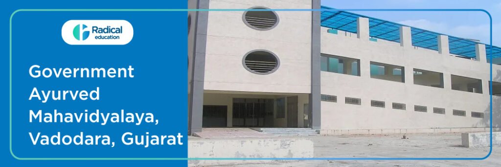 Government Ayurved Mahavidyalaya Government Ayurveda College Vadodara 2025-2026 Fees, Cutoff, Admission