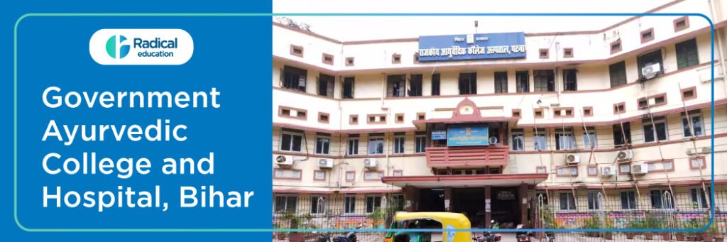Government Ayurvedic College and Hospital, Patna 2025-2026 (UPDATED) Fees Structure, Cutoff, Admission Process