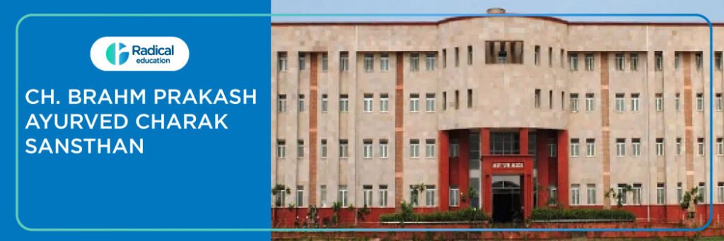 Ch Brahm Prakash Ayurved Charak Sansthan Najafgarh 2025-2026 Fees, Cutoff, Admission