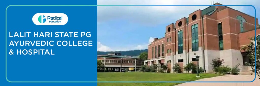 Lalit Hari State P G Ayurvedic College and Hospital Pilibhit 2025-2026 Fees, Cutoff, Admission