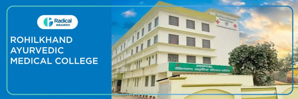 Rohilkhand Ayurvedic Medical College, Bareilly Admission 2025-2026 Fees, CutOff, Admission