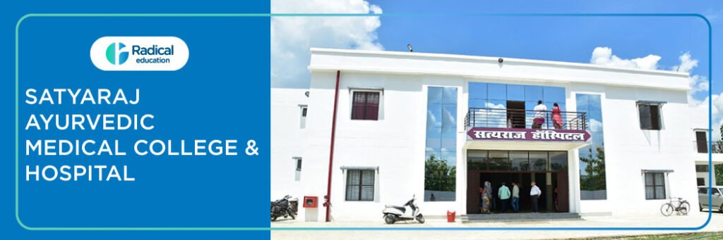 Satyaraj Ayurvedic Medical College and Hospital, Bareilly 2025-2026 Fees, Cutoff, Admission