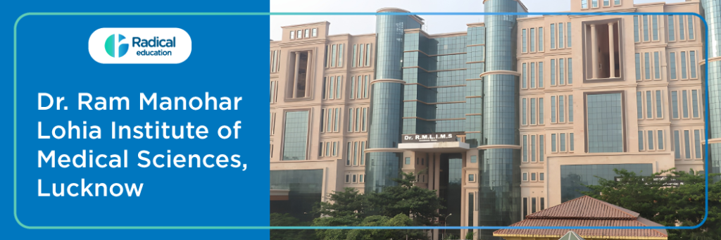 Dr Ram Manohar Lohia Institute of Medical Sciences (RML), Lucknow 2025-26 Fees, Cut Off, Admission