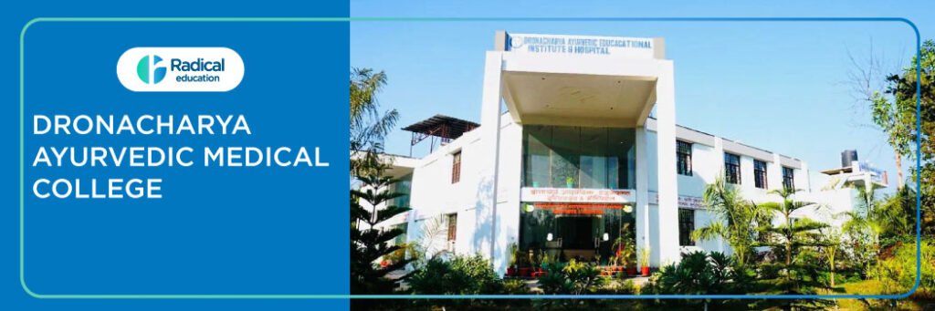 Dronacharya Ayurvedic Medical College, Saharanpur 2025-2026 Fees, Cutoff, Admission